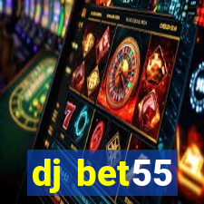 dj bet55